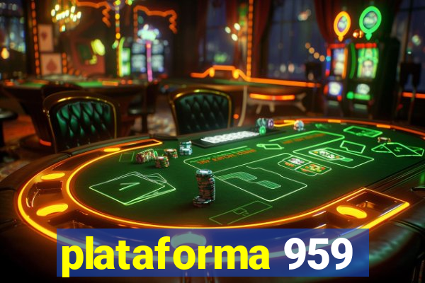 plataforma 959